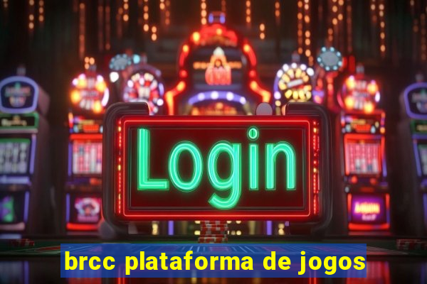 brcc plataforma de jogos